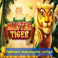 futemax manchester united